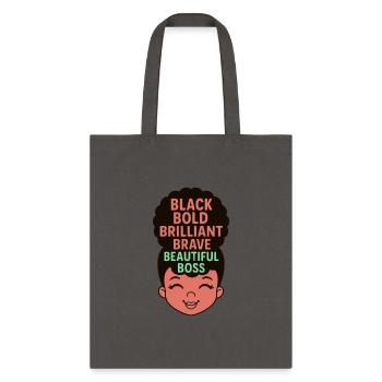 Black Bold Brilliant Beautiful Black Girl - Tote Bag - charcoal - Front
