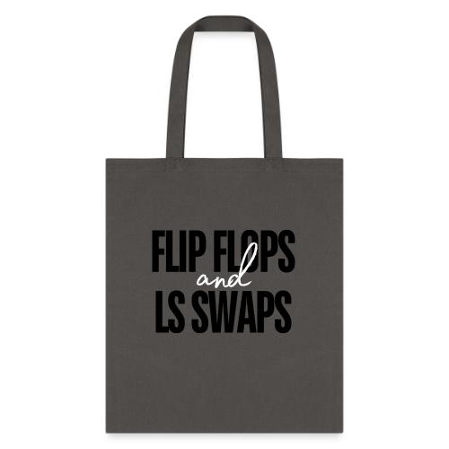 Flip Flops & LS Swaps - Tote Bag