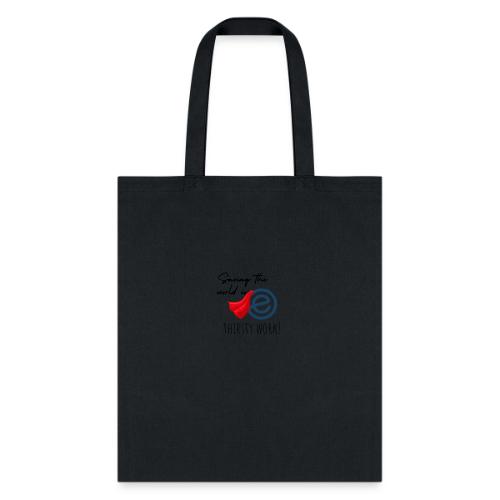 Thirsty Work Light - Tote Bag
