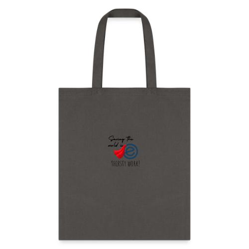 Thirsty Work Light - Tote Bag