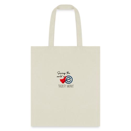 Thirsty Work Light - Tote Bag