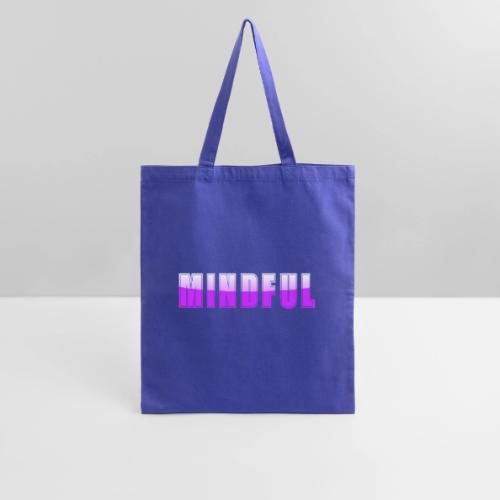 Mindful Typography Minimalist Design - Tote Bag