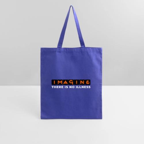 Imagine there is no illness - Tote Bag