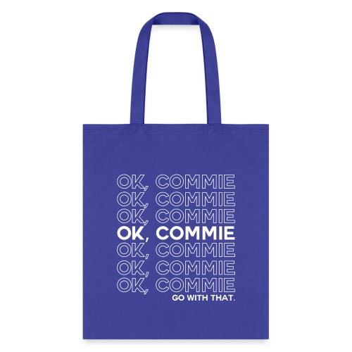 OK, COMMIE (White Lettering) - Tote Bag