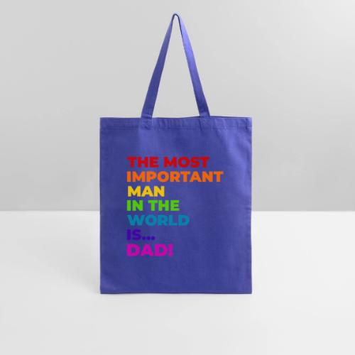 Dad: The Most Important Man in the World - Tote Bag