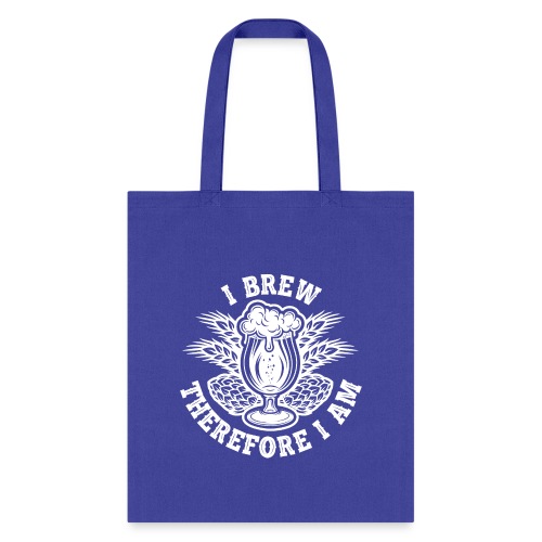 I Brew Therefore I Am - Tote Bag
