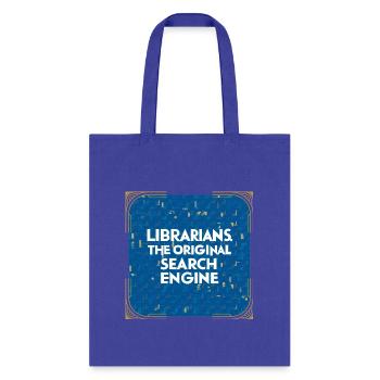 Librarians: The Original Search Engine - Tote Bag - royal blue - Front