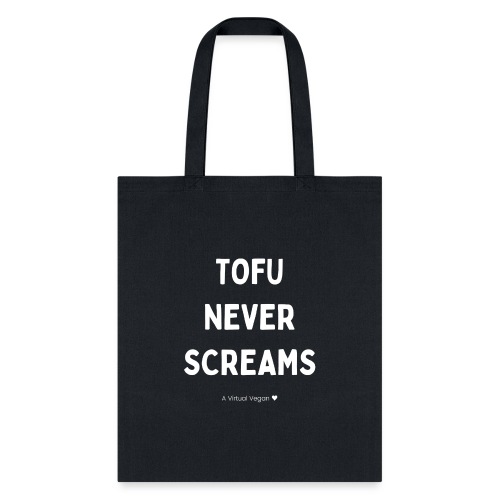 Tofu Never Screams - Tote Bag