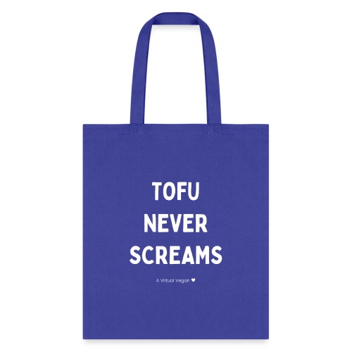 Tofu Never Screams - Tote Bag