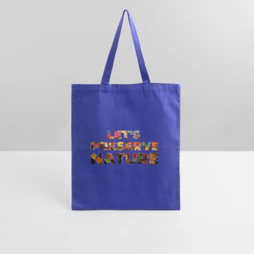 Let's Preserve Nature - Tote Bag