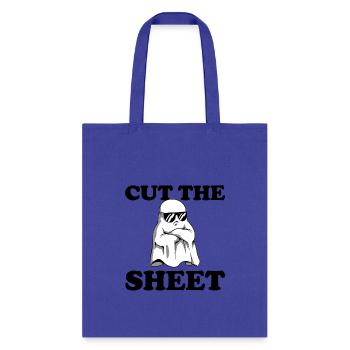 Cut The Sheet Funny Halloween Ghost Cut The Sheet - Tote Bag - royal blue - Front