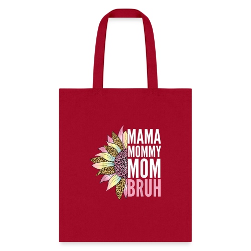 Mama Mommy Mom Bruh T Shirt - Tote Bag