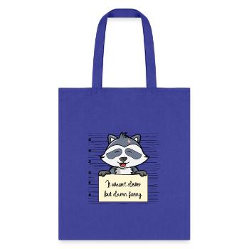 Raccoon was not clever but funny - Tote Bag - royal blue - Front