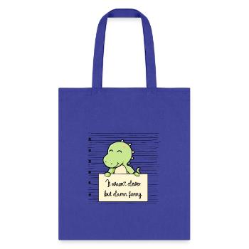 Dinosaur was not clever but funny - Tote Bag - royal blue - Front