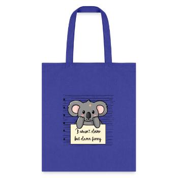Koala was not clever but funny - Tote Bag - royal blue - Front