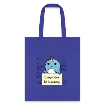 Narwhal was not clever but funny - Tote Bag - royal blue - Front