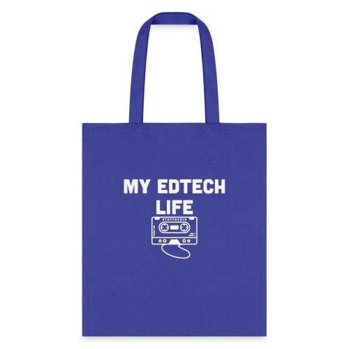 My EdTech Life Tape - Tote Bag
