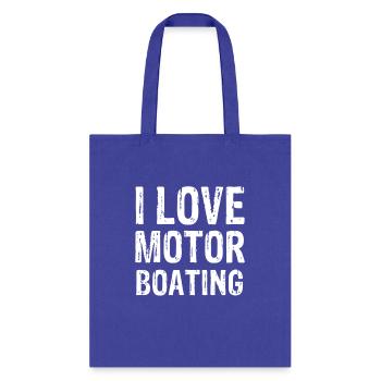 I Love Motor Boating - Tote Bag - royal blue - Front