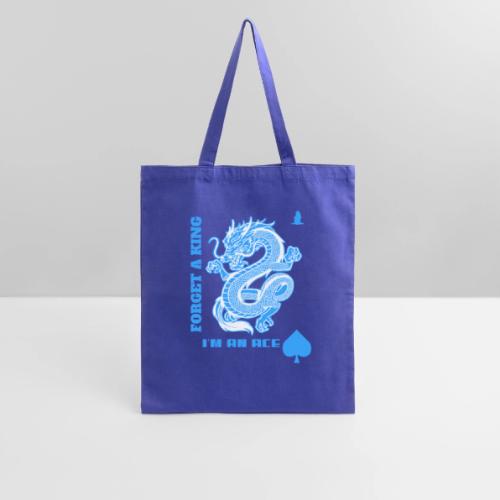 Forget A King I'm An Ace - Tote Bag