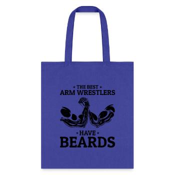 The Best Arm Wrestlers Have Beards - Bearded Armwr - Tote Bag - royal blue - Front