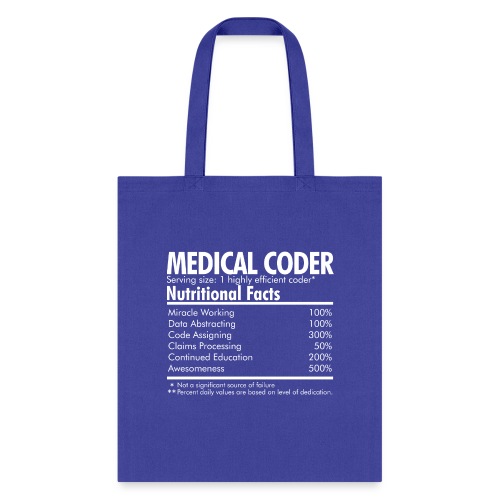 Medical Coder Nutritional Facts - Tote Bag