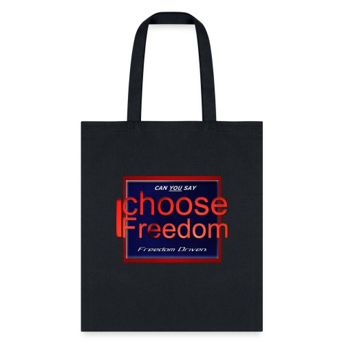 I Choose Freedom - Outside the Box - Tote Bag