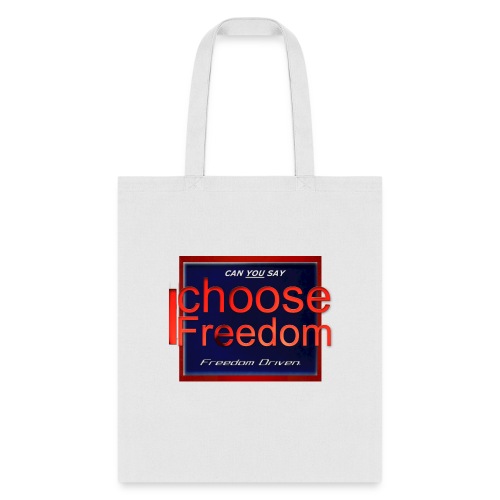 I Choose Freedom - Outside the Box - Tote Bag