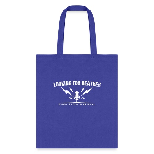 Looking For Heather - When Radio Was Real (White) - Tote Bag