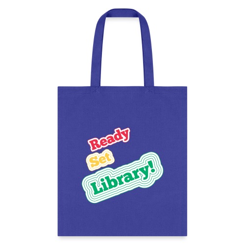 Ready Set Library! - Tote Bag