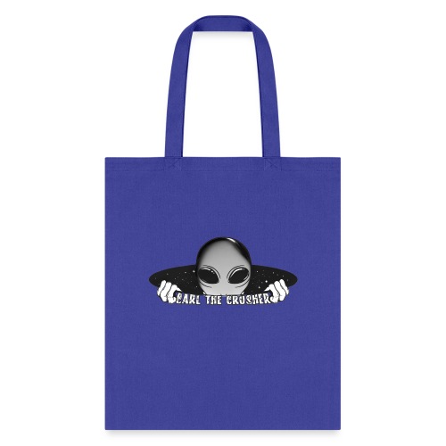 Coming Through Clear - Carl the Crusher - Tote Bag