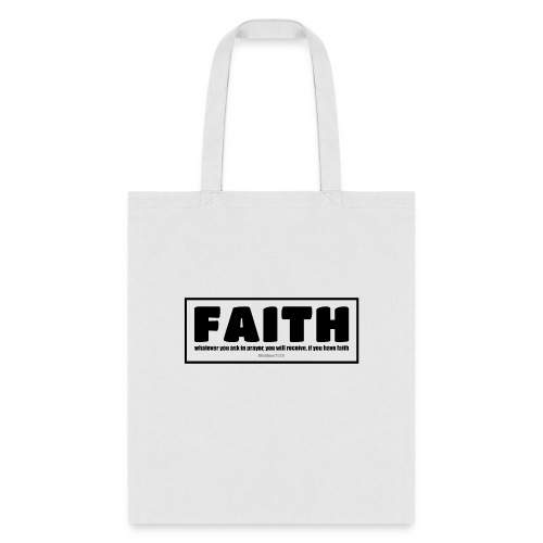 Faith - Faith, hope, and love - Tote Bag