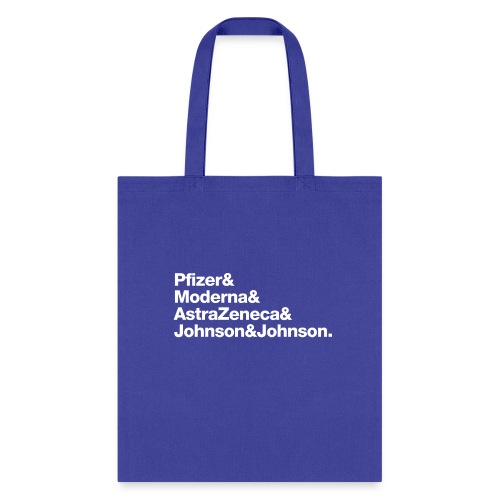 Covid Vaccines are Here! (white text) - Tote Bag