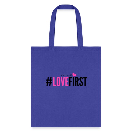 Pink and black lettering LoveFirst Tee - Tote Bag