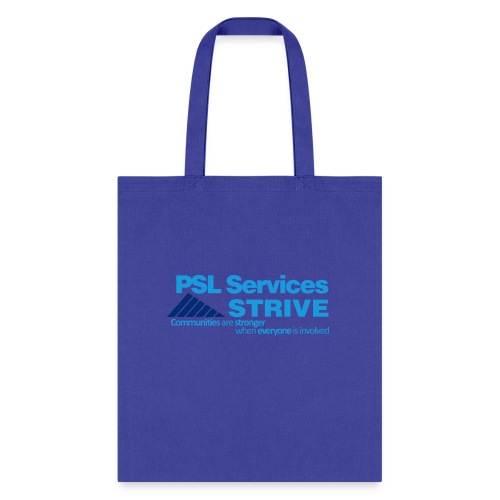 PSL Services/STRIVE - Tote Bag