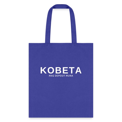 Kobeta Mag Deposit Muna - Tote Bag