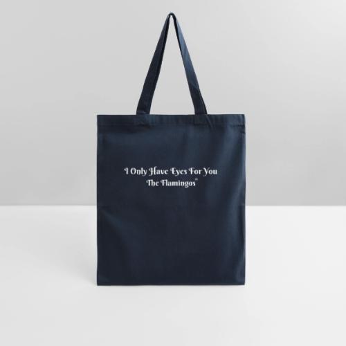I Only Have Eyes For You/ All White Letters - Tote Bag