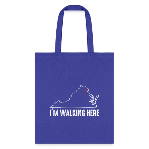 I'm Walking Here (in Arlington, VA) - Tote Bag