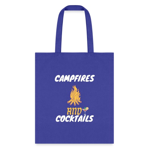 Campfires And Cocktails For Camping Lovers - Tote Bag