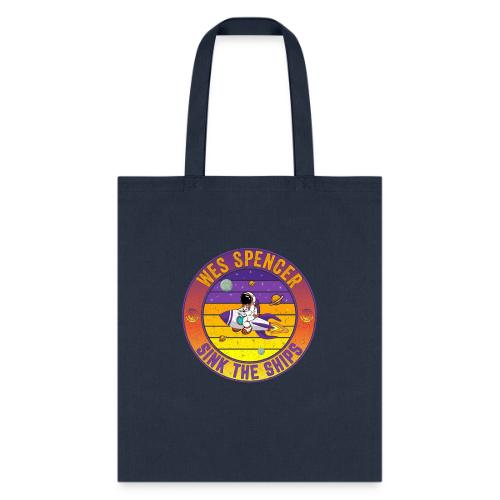 Wes Spencer - Sink the Ships - Tote Bag