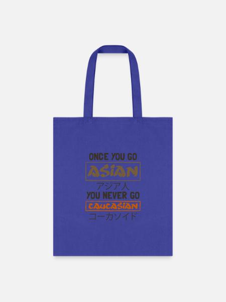 Once You Go Asian / Proud Asian, Funny Asian Shirt - Tote Bag - royal blue