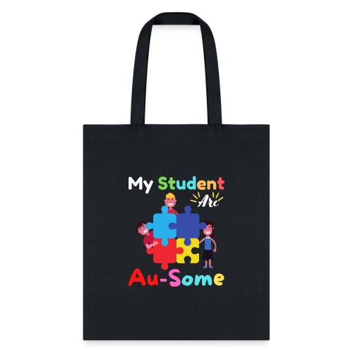 My Student Are Au Some Autism Awareness Month 2022 - Tote Bag