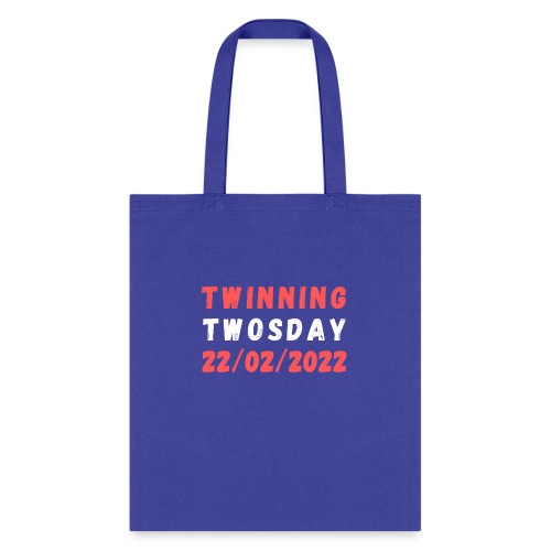 Twinning Twosday Tuesday February 22nd 2022 Funny - Tote Bag