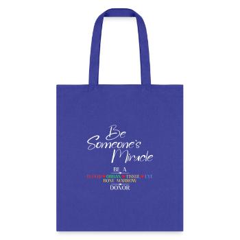 Be Someone'S Miracle A Blood Eye Marrow Tissue - Tote Bag - royal blue - Front