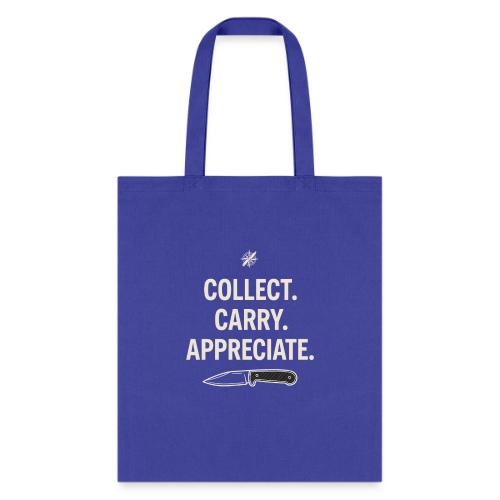 Collect Carry Appreciate Knife: Everyday Carry EDC - Tote Bag