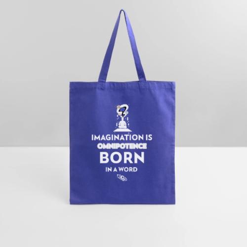 Imagination Is Omnipotence - Tote Bag