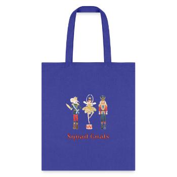 Nutcracker Squad Goals - Tote Bag - royal blue - Front
