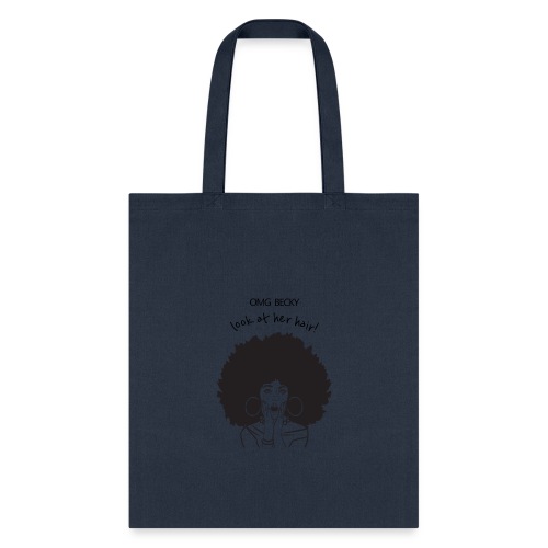 OMG Becky Look at her hair - Tote Bag