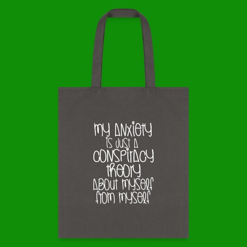 Anxiety Conspiracy Theory - Tote Bag