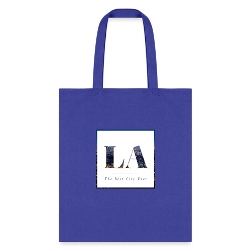 LA- Los Angeles- The best city ever - Tote Bag