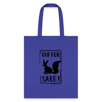 Oh for fox sake - Tote Bag - royal blue - Front